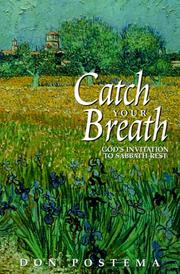 Cover of: Catch your breath: God's invitation to Sabbath rest