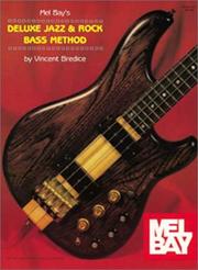 Cover of: Mel Bay's Deluxe Jazz & Rock Bass Method