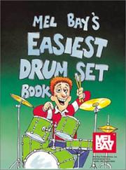 Cover of: Mel Bay Easiest Drum Set Book