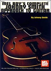 Cover of: Mel Bay The Complete Johnny Smith Approach to Guitar by Johnny Smith
