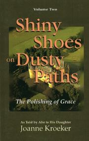 Shiny shoes on dusty paths
