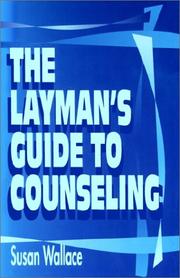 Cover of: The Layman's Guide to Counseling by Susan Wallace