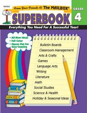 Cover of: The Mailbox superbook, grade 4 by editors, Becky S. Andrews, Thad H. McLaurin, and Stephanie Willett-Smith ; contributing editors, Irving P. Crump ... [et al.] ; contributors, Julia Alarie ... [et al.] ; art coordinator, Cathy Spangler Bruce ; artists, Jennifer Tipton Bennett ... [et al.].