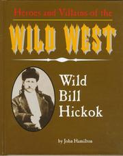 Cover of: Wild Bill Hickok by Hamilton, John