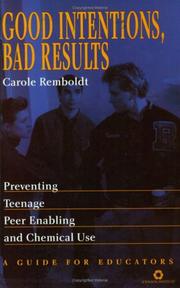 Cover of: Good Intentions, Bad Results - Teachers Guide: Intervention with Youth in Trouble with Alcohol/Drugs