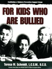 Cover of: Facilitating a Violence Prevention Support Group for Kids Who Are Bullied K-6 (Building Trust, Making Friends / Teresa M. Schmidt)