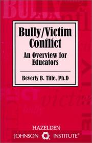 Cover of: Bully/victim conflict by Beverly B. Title