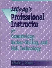 Cover of: Milady's professional instructor by Linda J. Howe