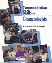 Communication Skills For Cosmetologists by Kathleen Ann Bergant