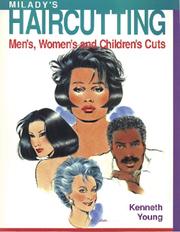 Cover of: Milady's Haircutting: A Technical Guide : Men'S, Women's and Children's Cuts