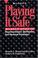 Cover of: Playing it safe