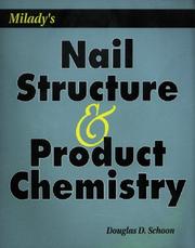 Cover of: Milady's nail structure & product chemistry by Douglas D. Schoon, Douglas D. Schoon