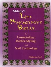 Cover of: Milady's life management skills for cosmetology, barber-styling and nail technology