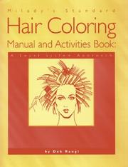 Cover of: Milady's standard hair coloring manual and activities book: a level system approach