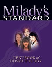 Cover of: Milady's Standard Textbook of Cosmetology by Milady
