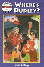 Cover of: Where's Dudley? by Anne E. Schraff