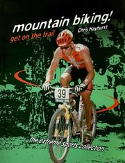 Cover of: Mountain Biking! by Chris Hayhurst