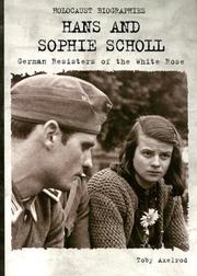 Cover of: Hans and Sophie Scholl by Toby Axelrod
