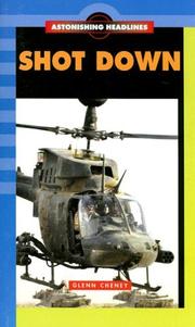 Cover of: Shot Down! (Astonishing Headlines) by Kent Publishing