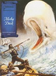 Cover of: Moby Dick (Illustrated Classics) by Herman Melville