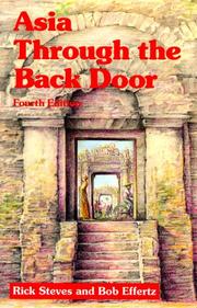 Cover of: Asia Through the Back Door by Rick Steves, Bob Effertz, Rick Steves, Bob Effertz