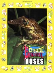 Cover of: Bizarre & Beautiful Noses (Bizarre and Beautiful) by Santa Fe Writers Group