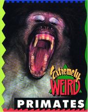 Extremely Weird Primates (Extremely Weird) by Sarah Lovett