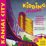 Cover of: Kidding around Kansas City by Lisa Harkrader
