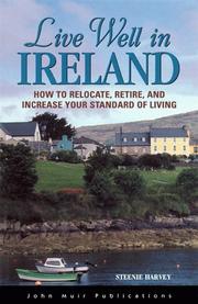 Cover of: Live well in Ireland: how to relocate, retire, and increase your standard of living