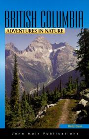 Adventures in Nature British Columbia by Holly Quan