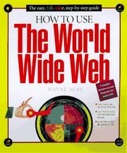 Cover of: How to use the World Wide Web