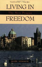 Cover of: Living in freedom by Mark Sommer, Mark Sommer