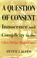 Cover of: A question of consent