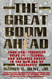 Cover of: The great boom ahead: your comprehensive guide to personal and business profit in the new era of prosperity