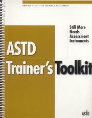 Cover of: ASTD's Trainers Toolkit: Still More Needs Assessment (ASTD Trainer's Toolkit)