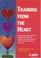 Cover of: Training from the Heart