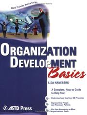 Cover of: Organization Development Basics (ASTD Training Basics) by Lisa Haneberg