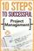 Cover of: 10 Steps to Successful Project Management (10 Steps)