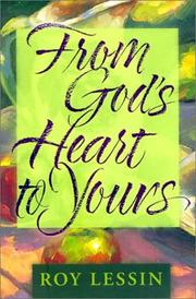 Cover of: From God's Heart to Yours by Roy Lessin