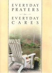 Everyday prayers for everyday cares by Candy Paull