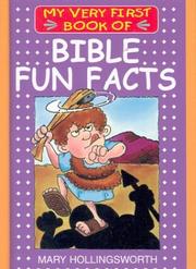 Cover of: My Very First Book of Bible Fun Facts (My Very First Books of the Bible) by Mary Hollingsworth