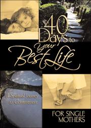 Cover of: 40 Days to Your Best Life for Single Mothers (40 Days to Your Best Life...)