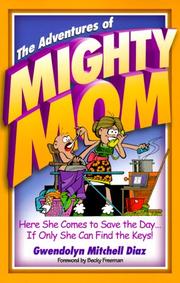 Cover of: adventures of Mighty Mom | Gwendolyn Mitchell Diaz
