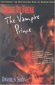 Cover of: Cirque Du Freak #6: The Vampire Prince: Book 6 in the Saga of Darren Shan (Cirque Du Freak: the Saga of Darren Shan) by Darren Shan