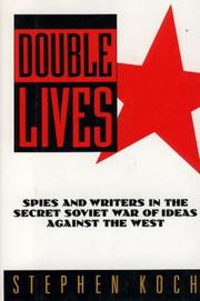 Cover of: Double lives: spies and writers in the secret Soviet war of ideas against the West