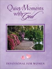 Cover of: Quiet moments with God devotional for women.