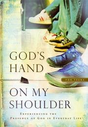 Cover of: Gods Hand on My Shoulder/Teens by Honor Books, Ronald C. Jordan