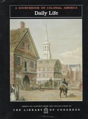 Cover of: Daily life: a sourcebook on colonial America