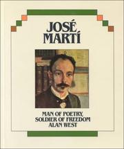 Cover of: José Martí: man of poetry, soldier of freedom