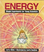 Cover of: Energy: simple experiments for young scientists
